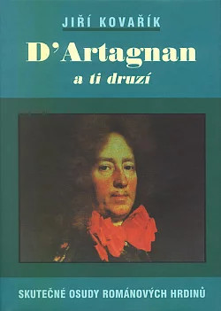 Jiří Kovaří je náš přední vojenský historik. V knize shromáždil snad úplně vše, co se o skutečném d´Artagnanovi dá zjistit. Je toho opravdu málo, a tak jsou v knize košaté odbočky k nejrůznějším osobám žijícím v d´Artagnanových dobách. Stupeň obtížnosti 3